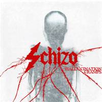 Schizo (ITA) : Hallucination Cramps